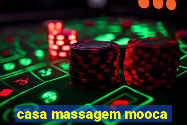 casa massagem mooca